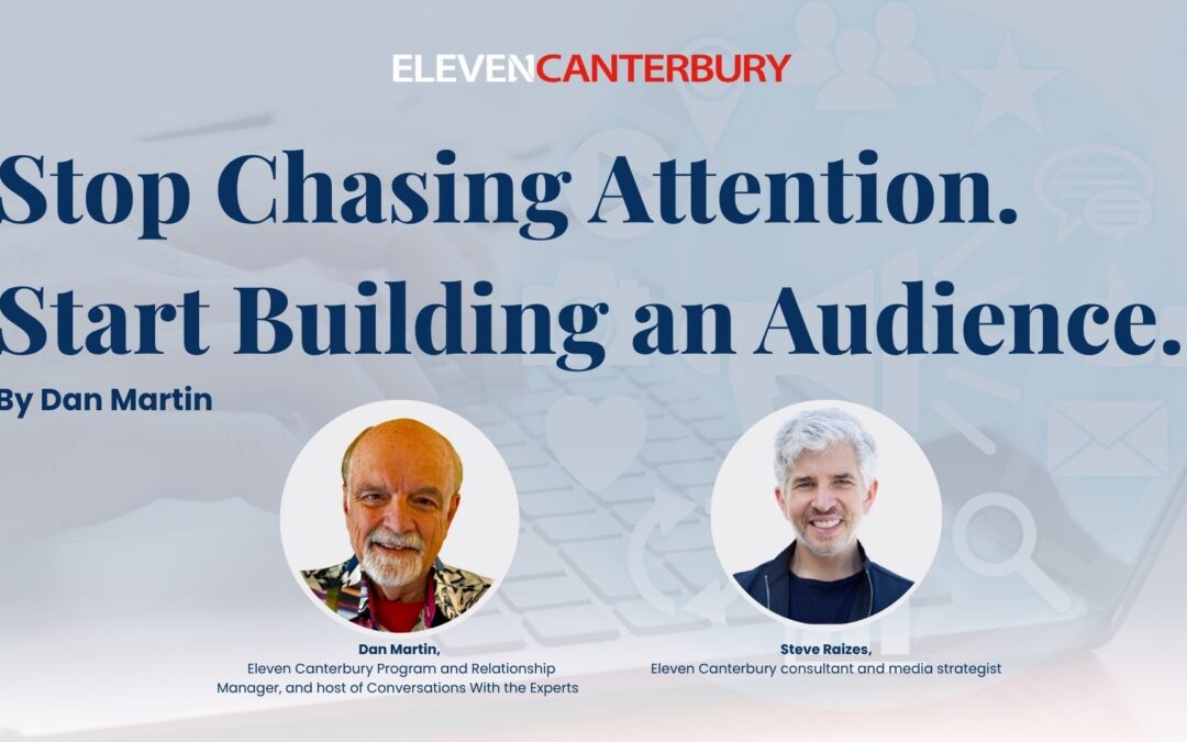 Stop Chasing Attention. Start Building an Audience